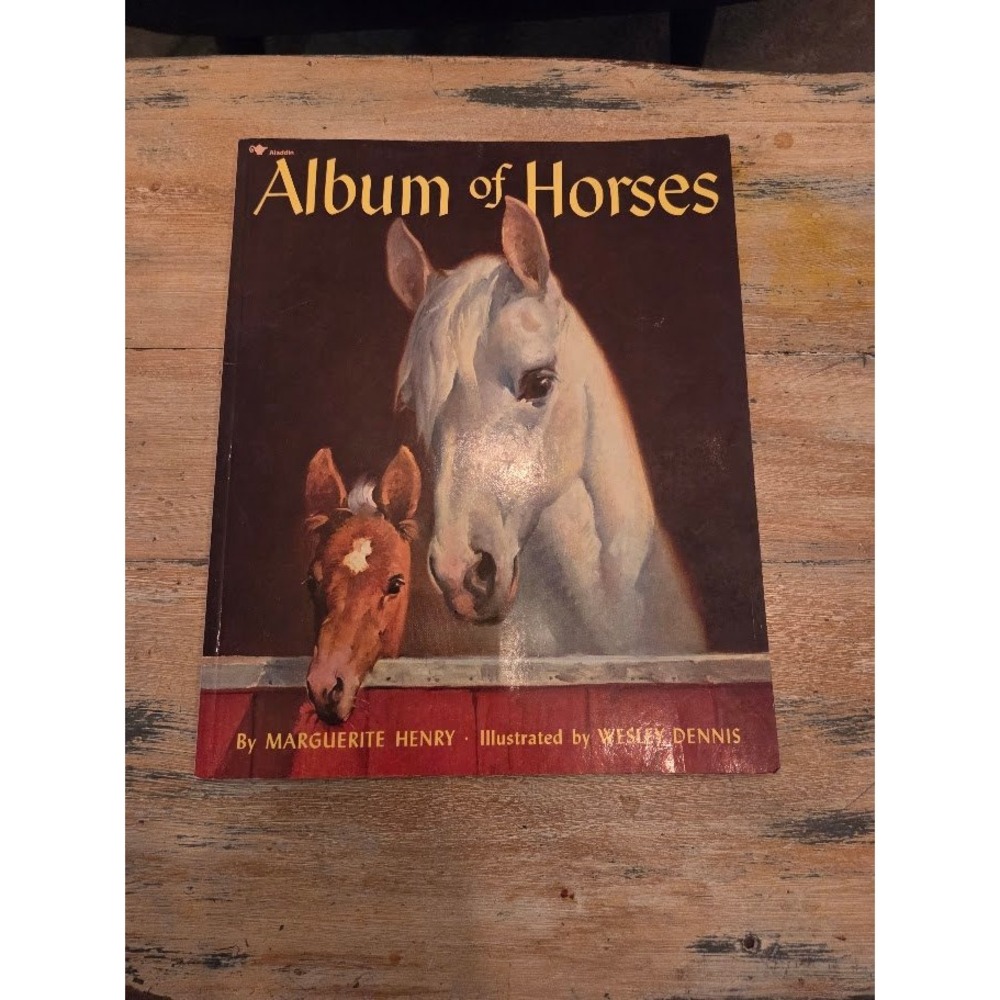 Album of Horses by Marguerite Henry Illustrated Wesley Dennis Aladdin Paperback